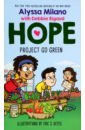 Milano Alyssa, Rigaud Debbie Project Go Green draanen w hope in the mail