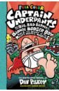 Pilkey Dav Captain Underpants and the Big, Bad Battle of the Bionic Booger Boy. Part 1 pilkey dav captain underpants and the big bad battle of the bionic booger boy part 1