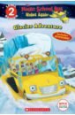 Brooke Samantha The Magic School Bus Rides Again. Glacier Adventure. Level 2 mcardle sean how to tell the time