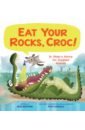 Keating Jess Eat Your Rocks, Croc! Dr. Glider's Advice for Troubled Animals keating jess fancy friends