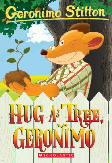 Hug a Tree, Geronimo