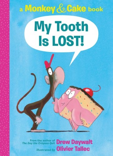 My Tooth Is Lost!