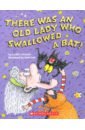 Colandro Lucille There Was an Old Lady Who Swallowed a Bat! colandro lucille there was an old scientist who swallowed a dinosaur