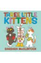 цена McClintock Barbara Three Little Kittens