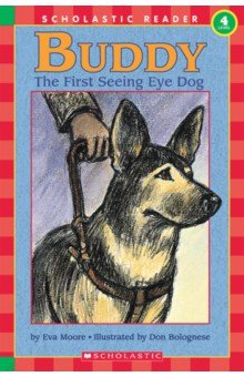 Buddy. The First Seeing Eye Dog. Level 4