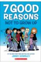 Gownley Jimmy 7 Good Reasons Not to Grow Up kirby m last descendants