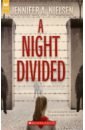 Nielsen Jennifer A. A Night Divided nielsen jennifer a a night divided