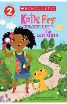 Обложка книги Katie Fry, Private Eye. The Lost Kitten. Level 2, Cox Katherine