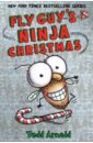 Arnold Tedd Fly Guy's Ninja Christmas цена и фото