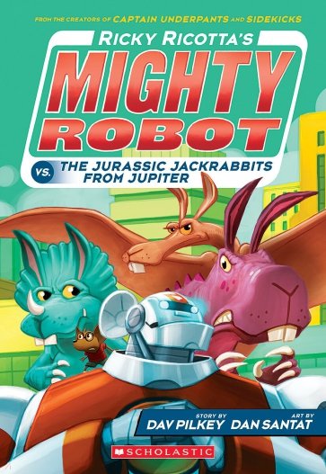 Ricky Ricotta's Mighty Robot vs. the Jurassic Jackrabbits from Jupiter