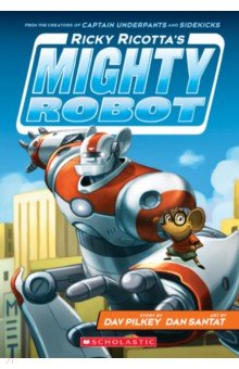 Ricky Ricotta's Mighty Robot