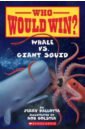 Pallotta Jerry Who Would Win? Whale Vs. Giant Squid pallotta jerry who would win tarantula vs scorpion