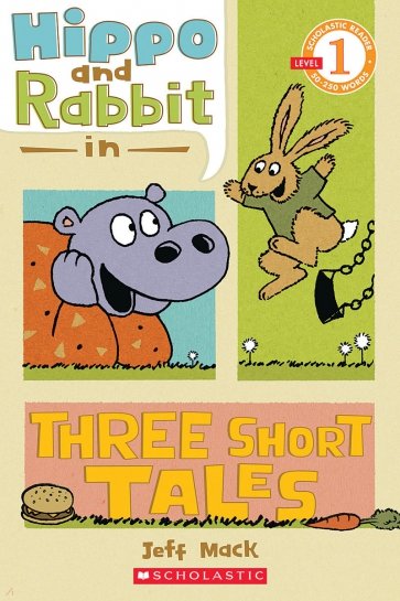 Hippo and Rabbit in Three Short Tales. Level 1