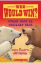 цена Pallotta Jerry Who Would Win? Polar Bear Vs. Grizzly Bear