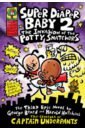 Pilkey Dav Super Diaper Baby 2. The Invasion of the Potty Snatchers alemagna beatrice harold snipperpot’s best disaster ever
