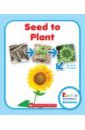 Herrington Lisa M. Seed to Plant turn to learn watch me grow a book of life cycles