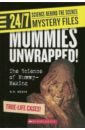 Grace N. B. 24/7. Science Behind the Scenes. Mystery Files. Mummies Unwrapped! The Science of Mummy-Making edwards rick brooks michael science ish the peculiar science behind the movies