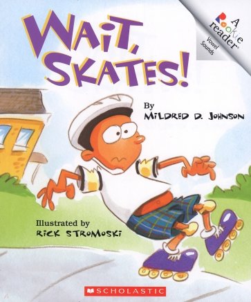 Wait, Skates!