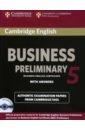 None Cambridge English Business 5. Preliminary Self-study Pack. Student's Book with Answers. B1 (+CD)