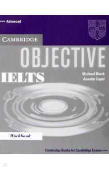 Black Michael, Capel Annete - Objective IELTS. Advanced. Workbook