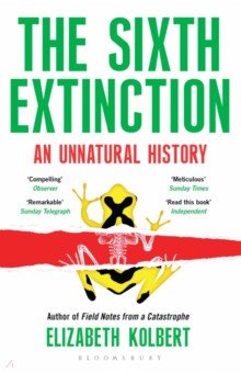 The Sixth Extinction. An Unnatural History