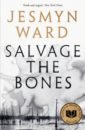 Ward Jesmyn Salvage the Bones