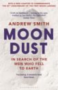 Smith Andrew Moondust. In Search of the Men Who Fell to Earth lette kathy boy who fell to earth