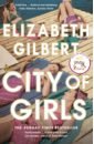 Gilbert Elizabeth City of Girls gilbert e city of girls
