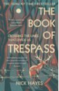 Hayes Nick The Book of Trespass. Crossing the Lines that Divide Us лонг trespass спортивный 42 размер