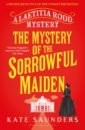 foster kate the maiden Saunders Kate The Mystery of the Sorrowful Maiden