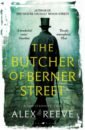reeve alex the butcher of berner street Reeve Alex The Butcher of Berner Street