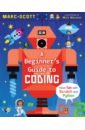 Scott Marc A Beginner's Guide to Coding stowell louie dickins rosie coding for beginners using python