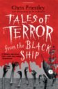 цена Priestley Chris Tales of Terror from the Black Ship