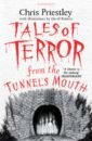 Priestley Chris Tales of Terror from the Tunnel's Mouth priestley chris treasure of the golden skull