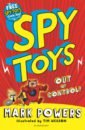 Powers Mark Spy Toys. Out of Control! powers mark spy toys