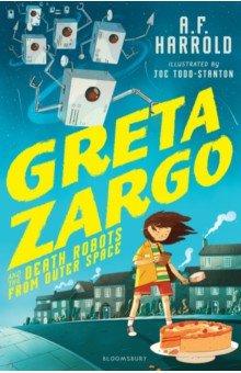 Harrold A. F. - Greta Zargo and the Death Robots from Outer Space