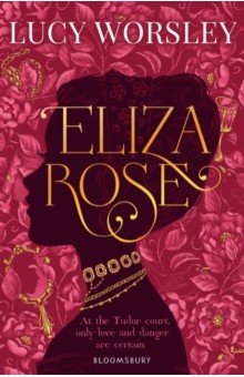 Eliza Rose Bloomsbury