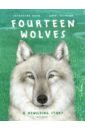 цена Barr Catherine Fourteen Wolves. A Rewilding Story