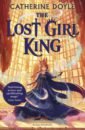 Doyle Catherine The Lost Girl King цена и фото