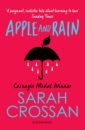Crossan Sarah Apple and Rain crossan sarah one