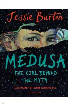 Medusa. The Girl Behind the Myth Bloomsbury