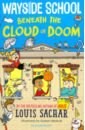 Sachar Louis Wayside School Beneath the Cloud of Doom sachar louis wayside school beneath the cloud of doom