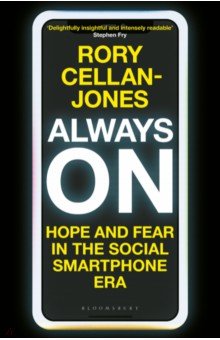 Always On. Hope and Fear in the Social Smartphone Era