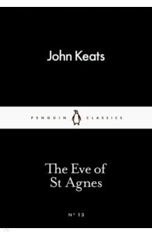 Keats John - The Eve of St Agnes