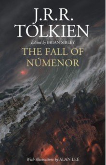 The Fall of Numenor. And Other Tales from the Second Age of Middle-earth