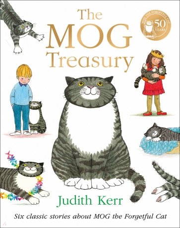 The Mog Treasury. Six Classic Stories About Mog the Forgetful Cat