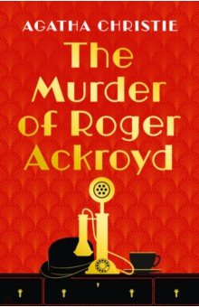 Christie Agatha - The Murder of Roger Ackroyd