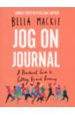 Mackie Bella Jog on Journal. A Practical Guide to Getting Up and Running 2 pcs new learn to write tang poetry and song ci grooved exercise book copybook reusable handwritten exercise calligraphy books