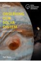 Kerss Tom Observing our Solar System. A beginner's guide moving colorful solar system and planets with the