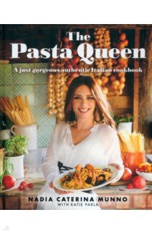 The Pasta Queen: A Just Gorgeous Cookbook Harpercollins